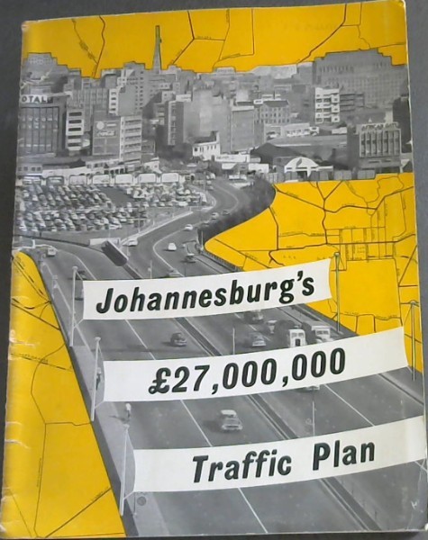 Johannesburg's 27,000,000 Traffic Plan