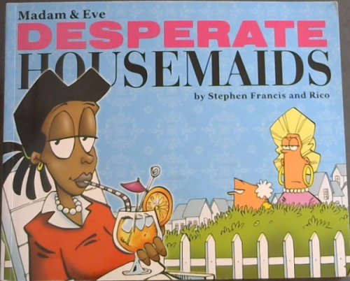 Desperate Housemaids (Madam & Eve)