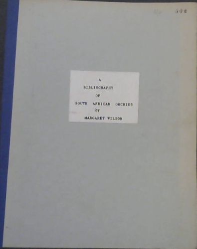 A Bibliography of South African Orchids