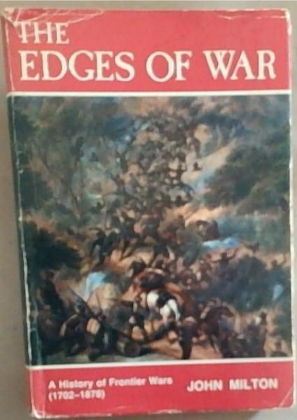 The edges of war: A history of frontier wars (1702-1878)