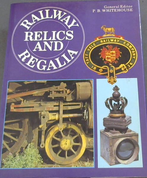 Railway Relics and Regalia