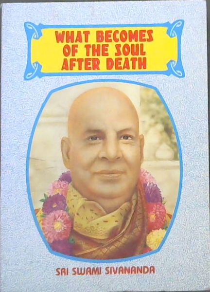 What Becomes of the Soul After Death