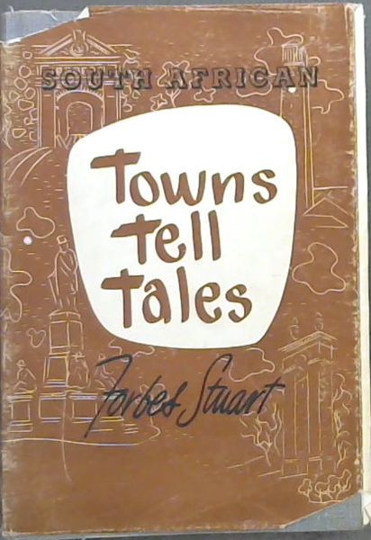 South African Towns Tell Tales