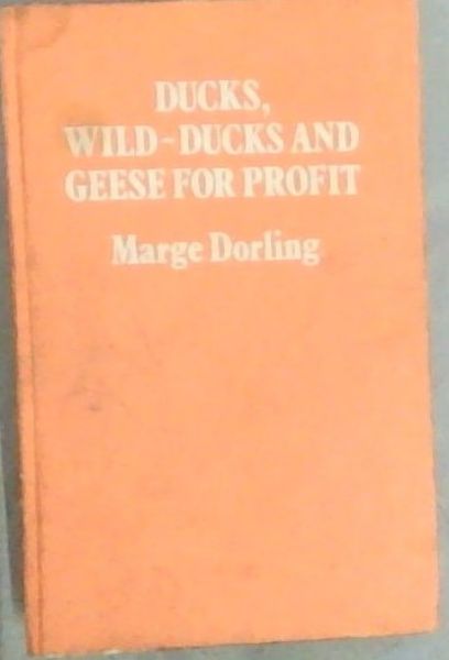 Ducks, wild-ducks and geese for profit