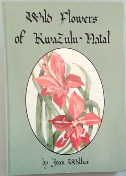 Wild Flowers of KwaZulu -Natal