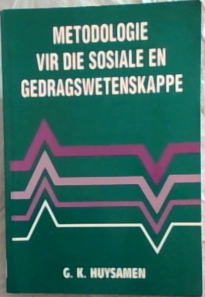 Metodologie Vir Die Sosiale En Gedragswetenskappe (Afrikaans Edition)
