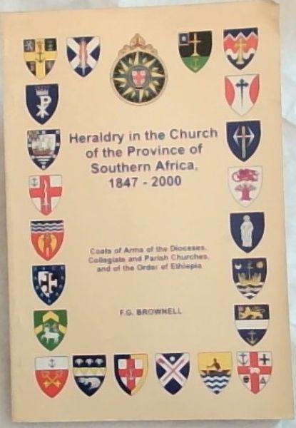 Heraldry in the Church of the Province of Southern Africa, 1847 - 2000