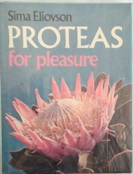 Proteas for pleasure: How to grow and identify them