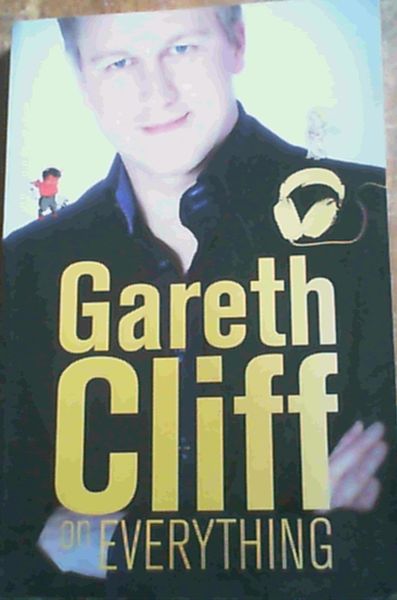 Gareth Cliff on Everything