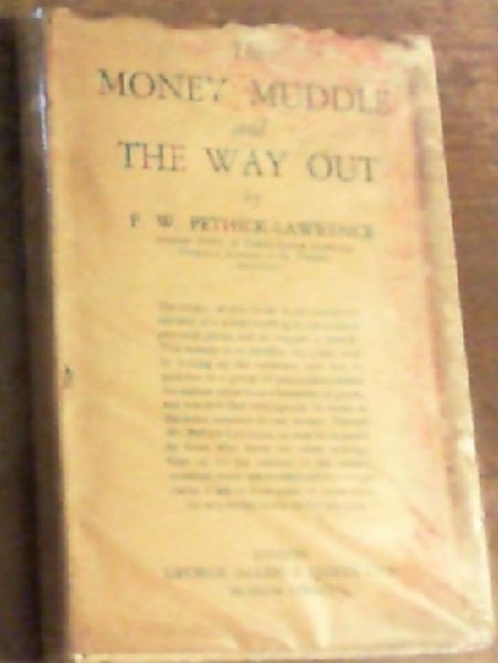 The Money Muddle and the Way Out