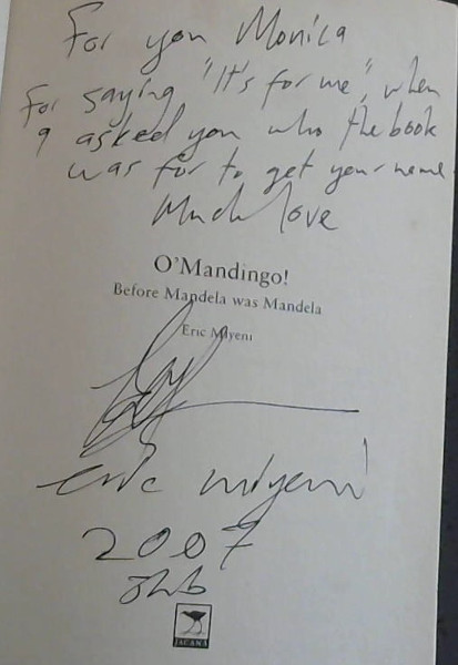 O'Mandingo!: Before Mandela was Mandela