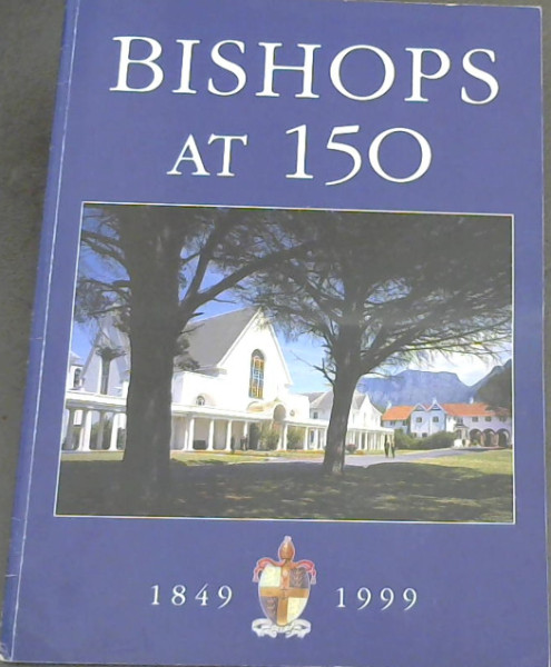 Bishops at 150 (1849-1999)