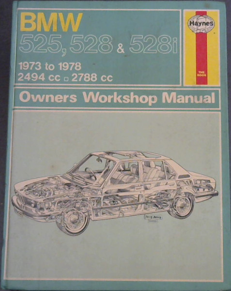 Bmw 525, 528 and 528i. 1973 - 1978