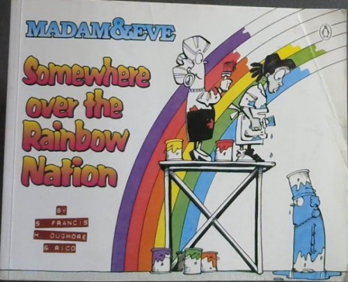 Madam & Eve: Somewhere Over the Rainbow Nation