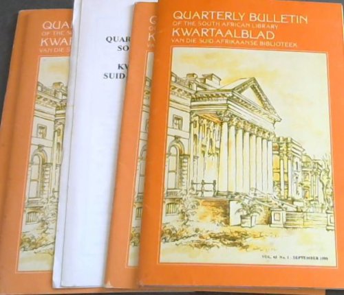 Quarterly Bulletin of the South African Library / Kwartaalblad van die Suid-Afrikaanse Biblioteek : Volume 44 No. 3 & 4. ; Vol. 45 No. 1-2. (June, March, September & December1990)