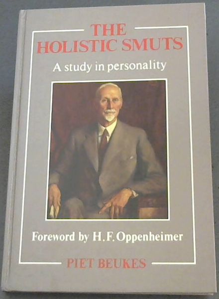 The holistic Smuts: A study in personality
