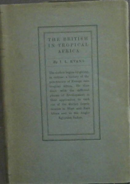 The British in Tropical Africa: an historical outline
