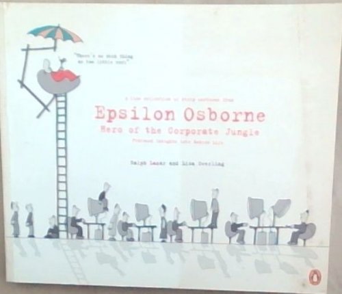 Epsilon Osborne: Hero of the Corporate Jungle. a fine collection of strip cartoons