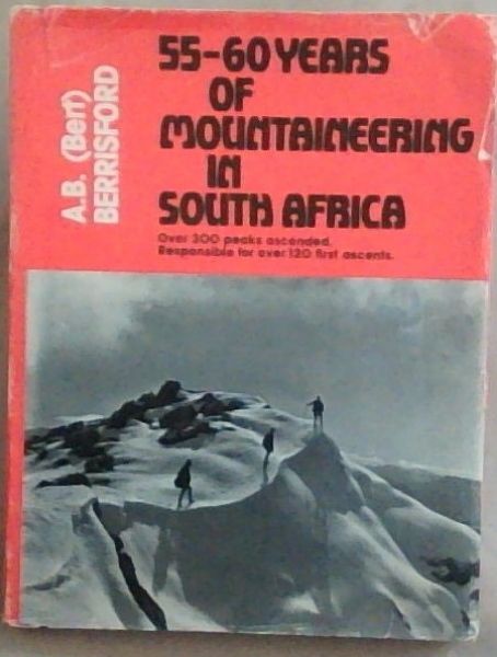 55 - 60 Years of Mountaineering in South Africa [SIGNED]