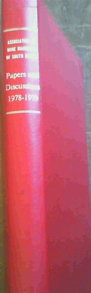 Association of Mine Managers of South Africa Papers and Discussions 1978 - 1979