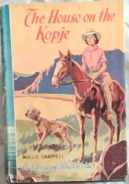 The House on the Kopje: A Story of Rhodesia