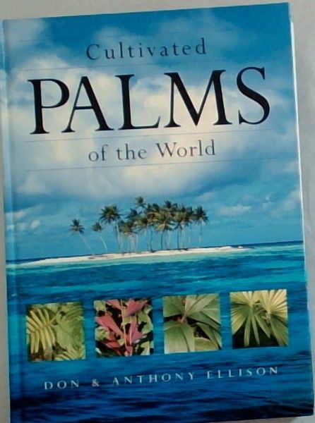 Cultivated Palms of the World