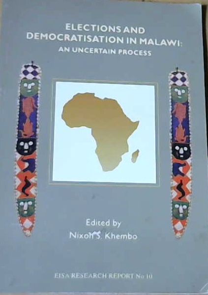 Elections and Democratisation in Malawi: An Uncertain Process