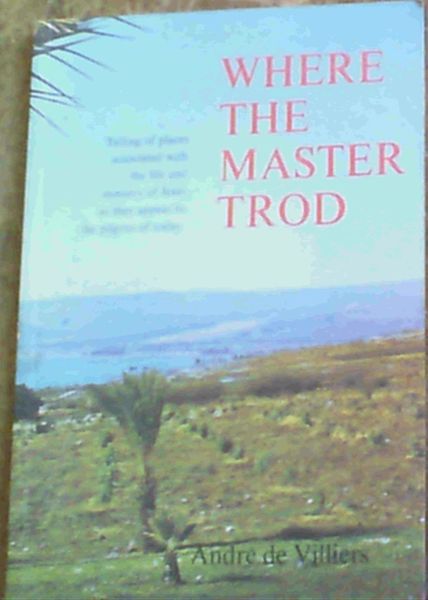 Where the Master Trod