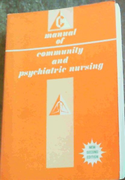 Manual of Community and Psychiatric Nursing