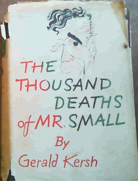 The Thousand Deaths of Mr. Small
