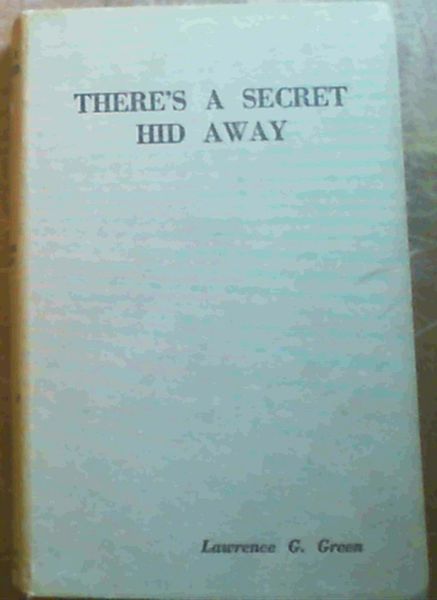 There's a Secret Hid Away