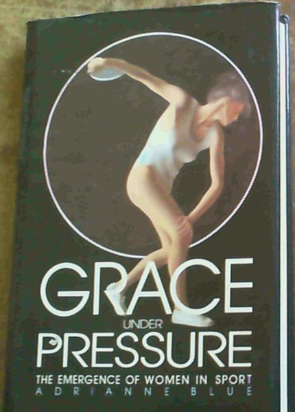 Grace Under Pressure: Emergence of Women in Sport