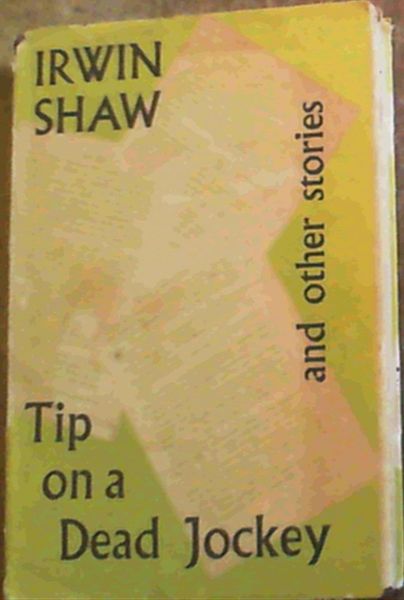 Tip on a Dead Jockey and other stories