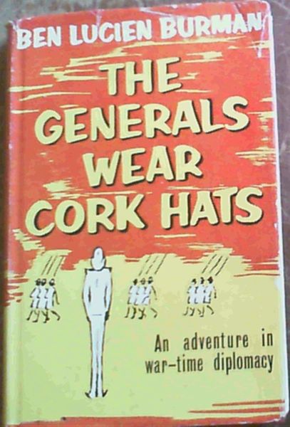 The Generals Wear Cork Hats