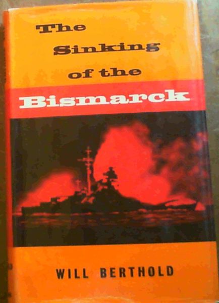 The Sinking of the Bismarck