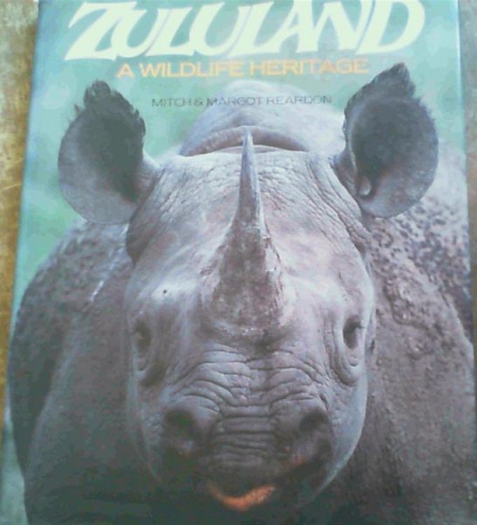 Zululand : A Wildlife Heritage