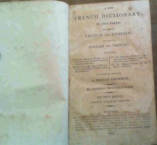 A New French Dictionary in two parts: the first French and English: the second, English and French