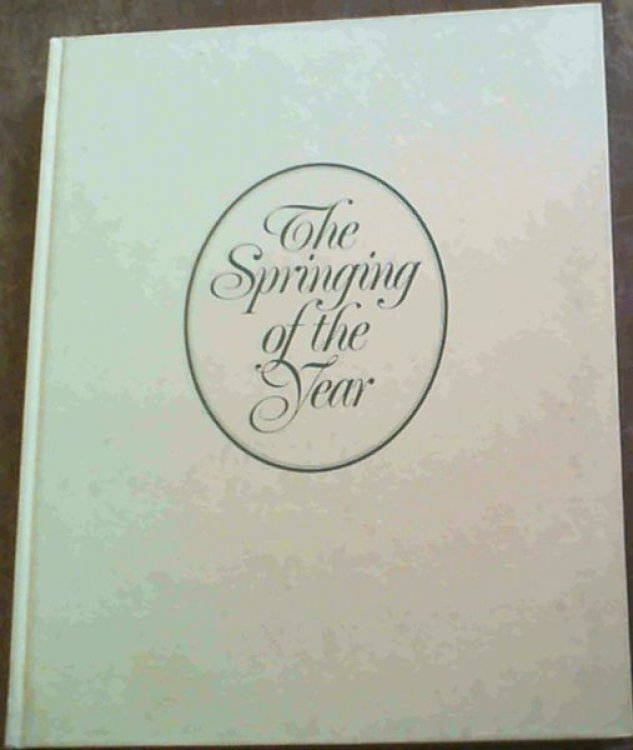 The Springing of the Year : A South African Country Diary