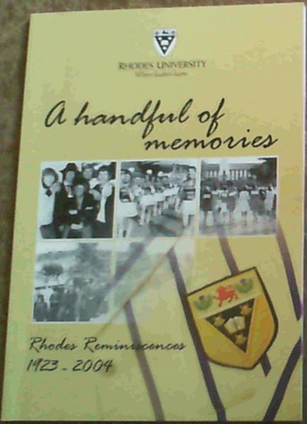 A Handful of Memories: Rhodes Reminiscences 1923 - 2004