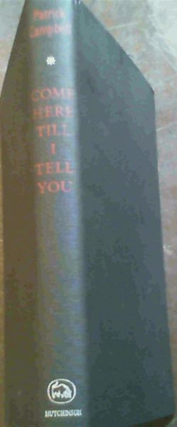 Come Here Till I Tell You