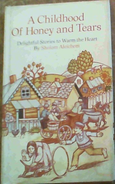 A childhood of honey and tears: Delightful stories to warm the heart (Hallmark editions)