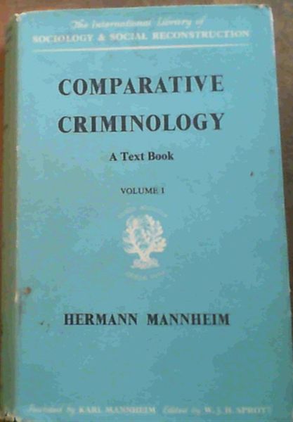 Comparative Criminology: v. 1