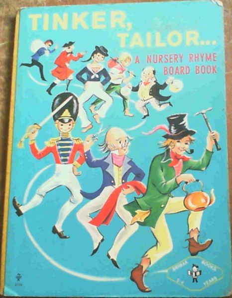 Tinker, Tailor. A Nursery Rhyme Board Book
