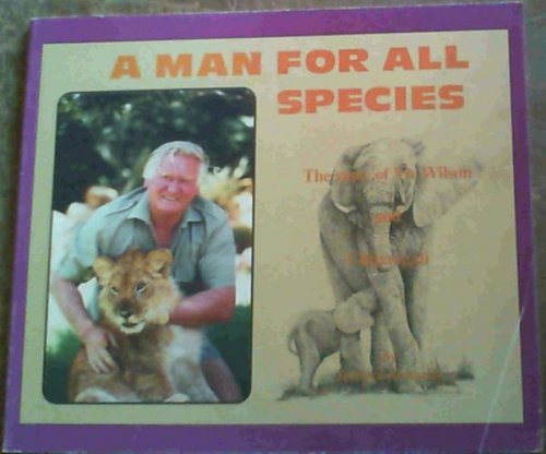 A Man for all Species : The Story of Viv Wilson and Chipangali