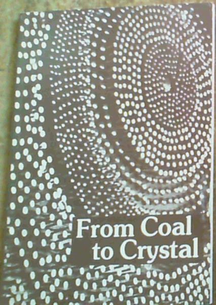 Image for From Coal to Crystal From Coal to Crystal