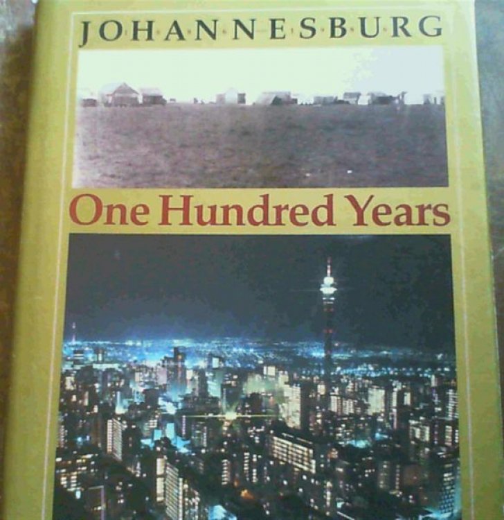 Image for Johannesburg: One hundred years Johannesburg: One hundred years