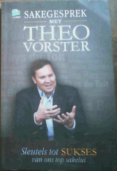 Sakegesprek Met Theo Vorster - Sleutels tot Sukses van ons top sakelui