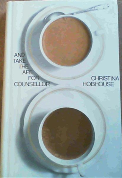 And Take the Ape for Counsellor