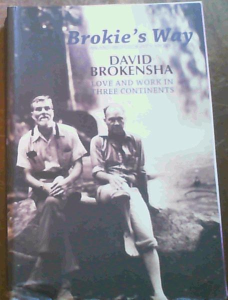 Brokie's Way: An Anthropologist's Story: Love and Work in Three Continents