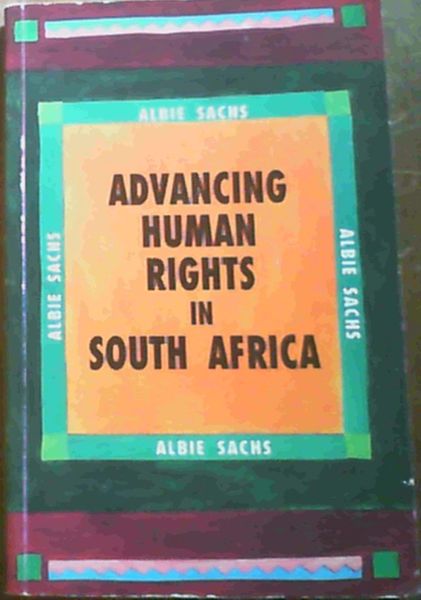 Advancing Human Rights in South Africa (Contemporary South African Debates)